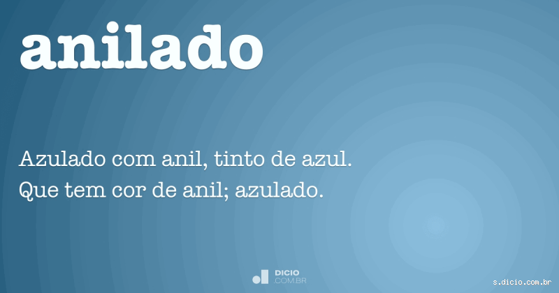 O que quer dizer Anilado? Descubra o Significado e Curiosidades