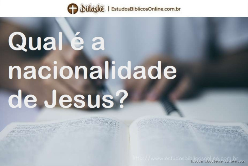 Qual é a nacionalidade de Jesus? A história por trás dessa pergunta