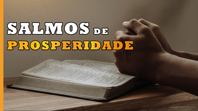 Qual Salmo Atrai Prosperidade Financeira? Descubra o Poder Espiritual!