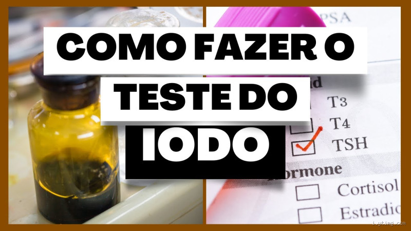 Como fazer o teste de iodo no corpo? Descubra o que ele revela!