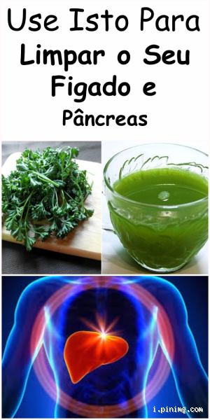 Como limpar o fígado e o pâncreas?