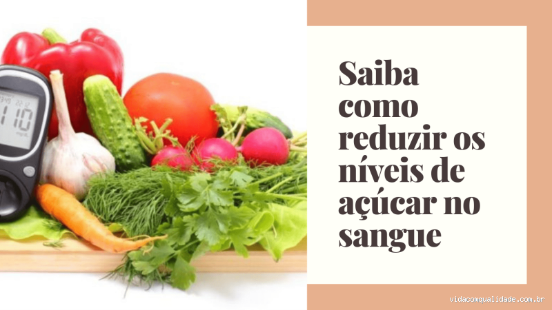 O que faz o açúcar do sangue baixar?