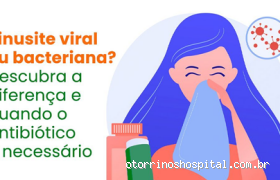 Qual a Diferença de Sinusite Viral e Bacteriana? Descubra Agora!