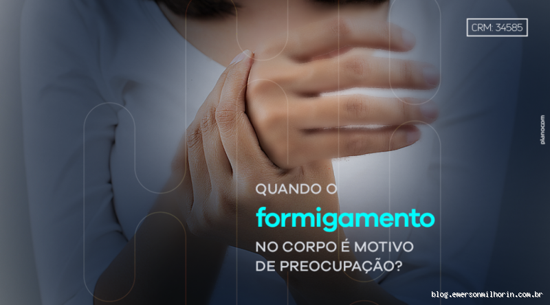 Quando o formigamento é grave? Entenda os sinais e saiba o que fazer