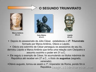 Quem Assumiu Roma após Júlio César? A Ascensão Estratégica de Otávio e a Transformação do Império