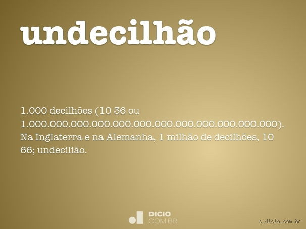 Quanto é 1 Undecilhão?